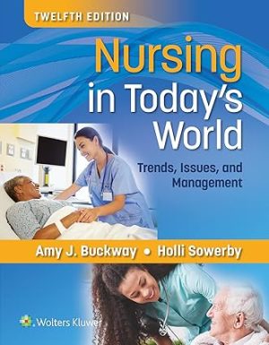Nursing in Todays World Trends Issues and Management 12th Edition
