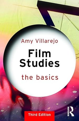 Film Studies 3rd Edition
