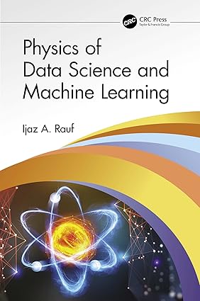 Physics of Data Science and Machine Learning