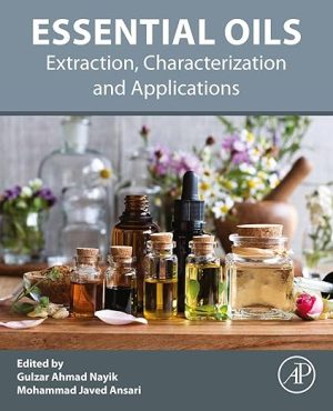 Essential Oils Extraction Characterization and Applications