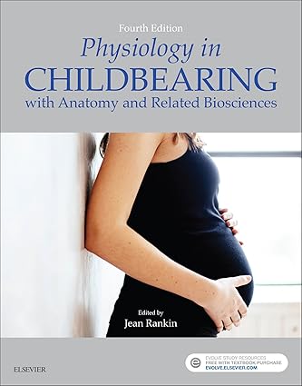 Physiology in Childbearing with Anatomy and Related Biosciences 4th Edition