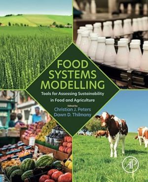 Food Systems Modelling Tools for Assessing Sustainability in Food and Agriculture