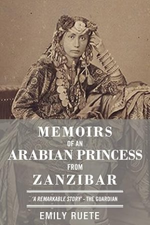 Memoirs of an Arabian Princess from Zanzibar