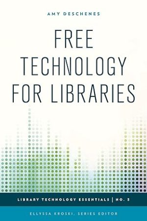 Free Technology for Libraries