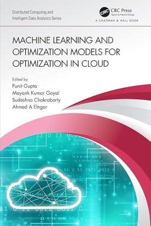 Machine Learning and Optimization Models for Optimization in Cloud