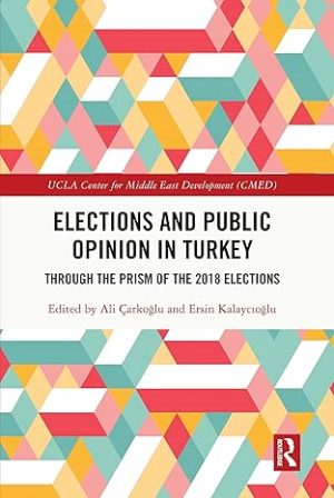 Elections and Public Opinion in Turkey Through the Prism of the 2018 Elections
