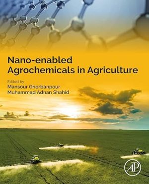 Nano enabled Agrochemicals in Agriculture