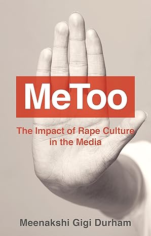 MeToo The Impact of Rape Culture in the Media