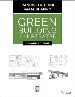Green Building Illustrated 2nd Edition