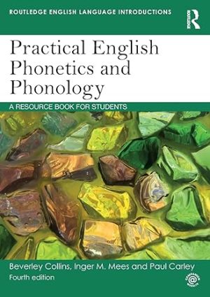 Practical English Phonetics and Phonology A Resource Book for Students