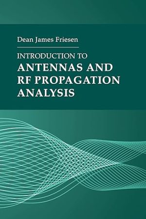Introduction to Antennas and RF Propagation Analysis