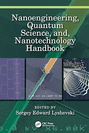 Nanoengineering Quantum Science and Nanotechnology Handbook