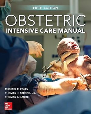 Obstetric Intensive Care Manual 5th Edition