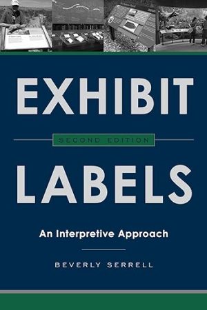 Exhibit Labels An Interpretive Approach 2nd Edition