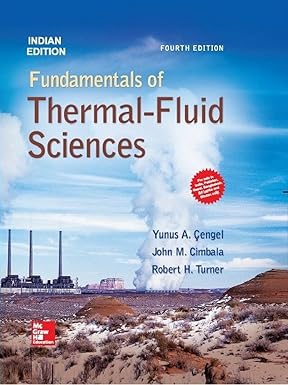 Fundamentals Of Thermal Fluid Sciences 4th Edition