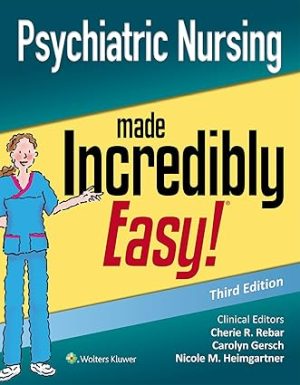 Psychiatric Nursing Made Incredibly Easy 3rd Edition