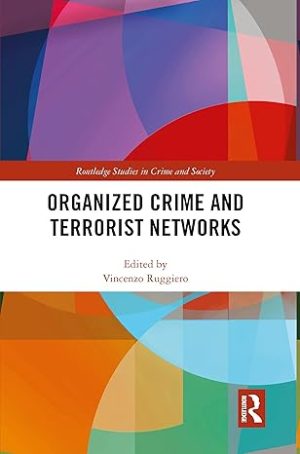 Organized Crime and Terrorist Networks