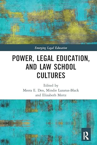 Power Legal Education and Law School Cultures
