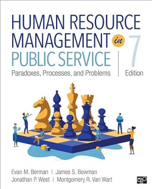Human Resource Management in Public Service Paradoxes Processes and Problems 7th Edition
