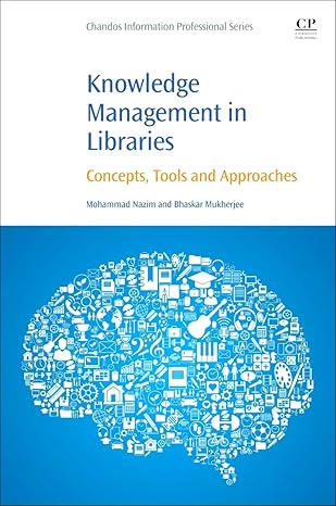 Knowledge Management in Libraries Concepts Tools and Approaches