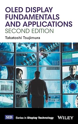 OLED Display Fundamentals and Applications 2nd Edition