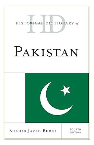 Historical Dictionary of Pakistan 4th Edition