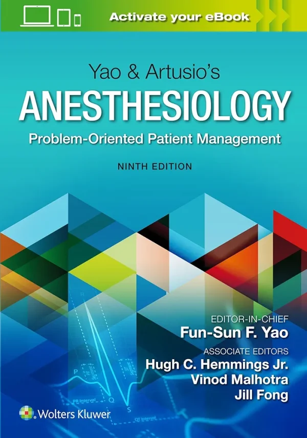 Yao & Artusios Anesthesiology Problem Oriented Patient Management 9th Edition