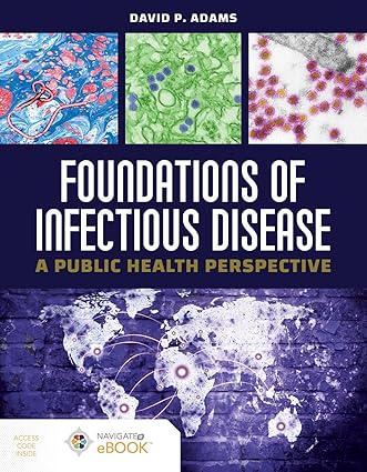Foundations of Infectious Disease A Public Health Perspective