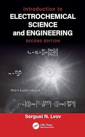 Introduction to Electrochemical Science and Engineering 2nd Edition