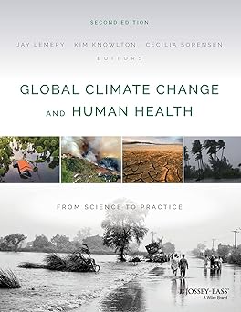 Global Climate Change and Human Health From Science to Practice 2nd Edition