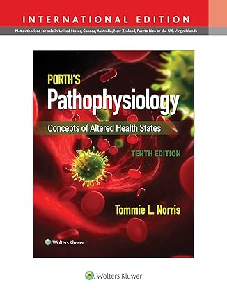Porths Pathophysiology Concepts of Altered Health States 10th Edition