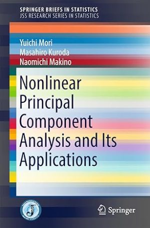 Nonlinear Principal Component Analysis and Its Applications