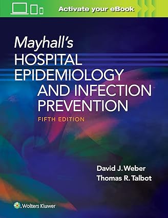 Mayhalls Hospital Epidemiology and Infection Prevention 5th Edition