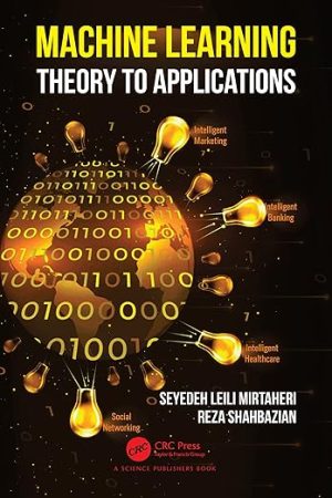 Machine Learning Theory to Applications