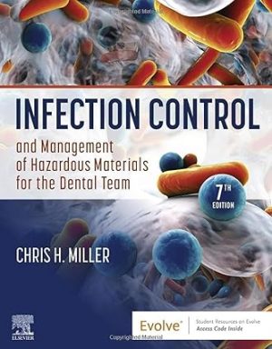 Infection Control and Management of Hazardous Materials for the Dental Team 7th Edition