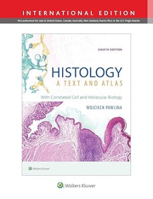 Histology A Text and Atlas With Correlated Cell and Molecular Biology 8th Edition