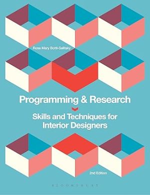 Programming and Research Skills and Techniques for Interior Designers 2nd Edition