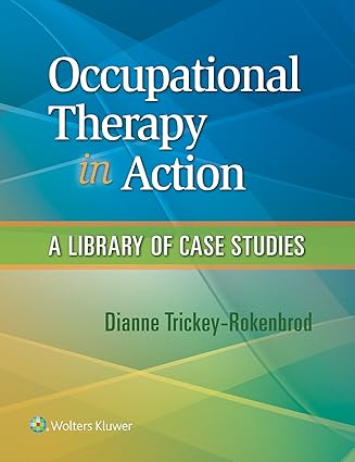 Occupational Therapy in Action A Library of Case Studies