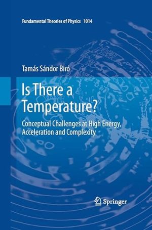 Is There a Temperature Conceptual Challenges at High Energy Acceleration and Complexity