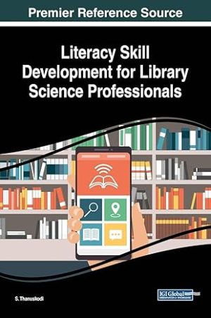 Literacy Skill Development for Library Science Professionals