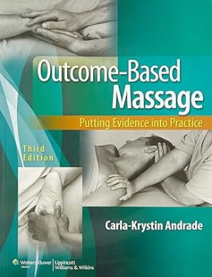 Outcome Based Massage Putting Evidence into Practice 3rd Edition