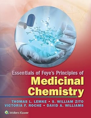 Essentials of Foyes Principles of Medicinal Chemistry