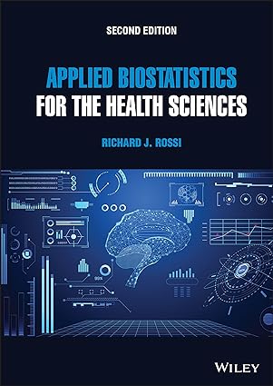 Applied Biostatistics for the Health Sciences 2nd Edition