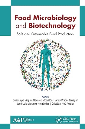 Food Microbiology and Biotechnology Safe and Sustainable Food Production