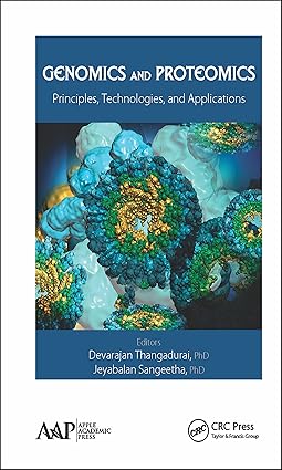Genomics and Proteomics Principles Technologies and Applications