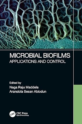 Microbial Biofilms Applications and Control