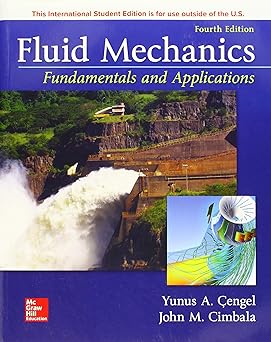 Fluid Mechanics Fundamentals Application 4th Edition