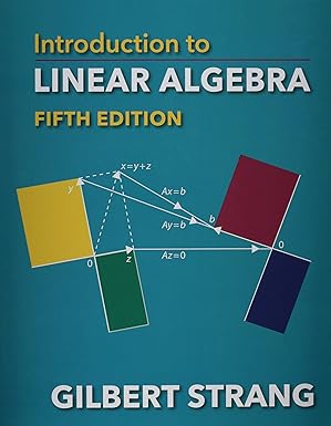 Introduction to Linear Algebra 5th Edition