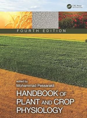 Handbook of Plant and Crop Physiology 4th Edition