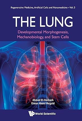 Lung The Developmental Morphogenesis Mechanobiology And Stem Cells